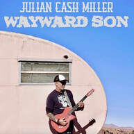 Julian Cash Miller Wayward Son